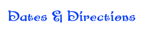 Dates & Directions